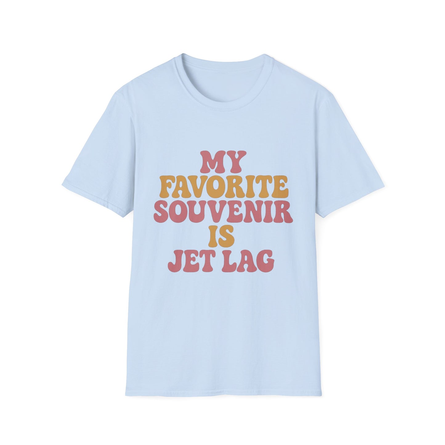 My Favorite Souvenir is Jet Lag