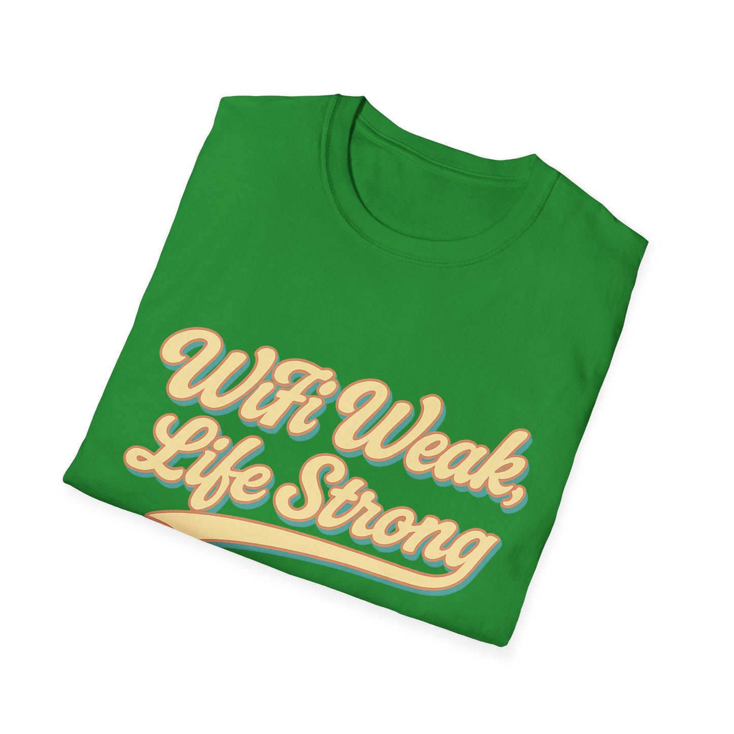 WiFi Weak Life Strong 2