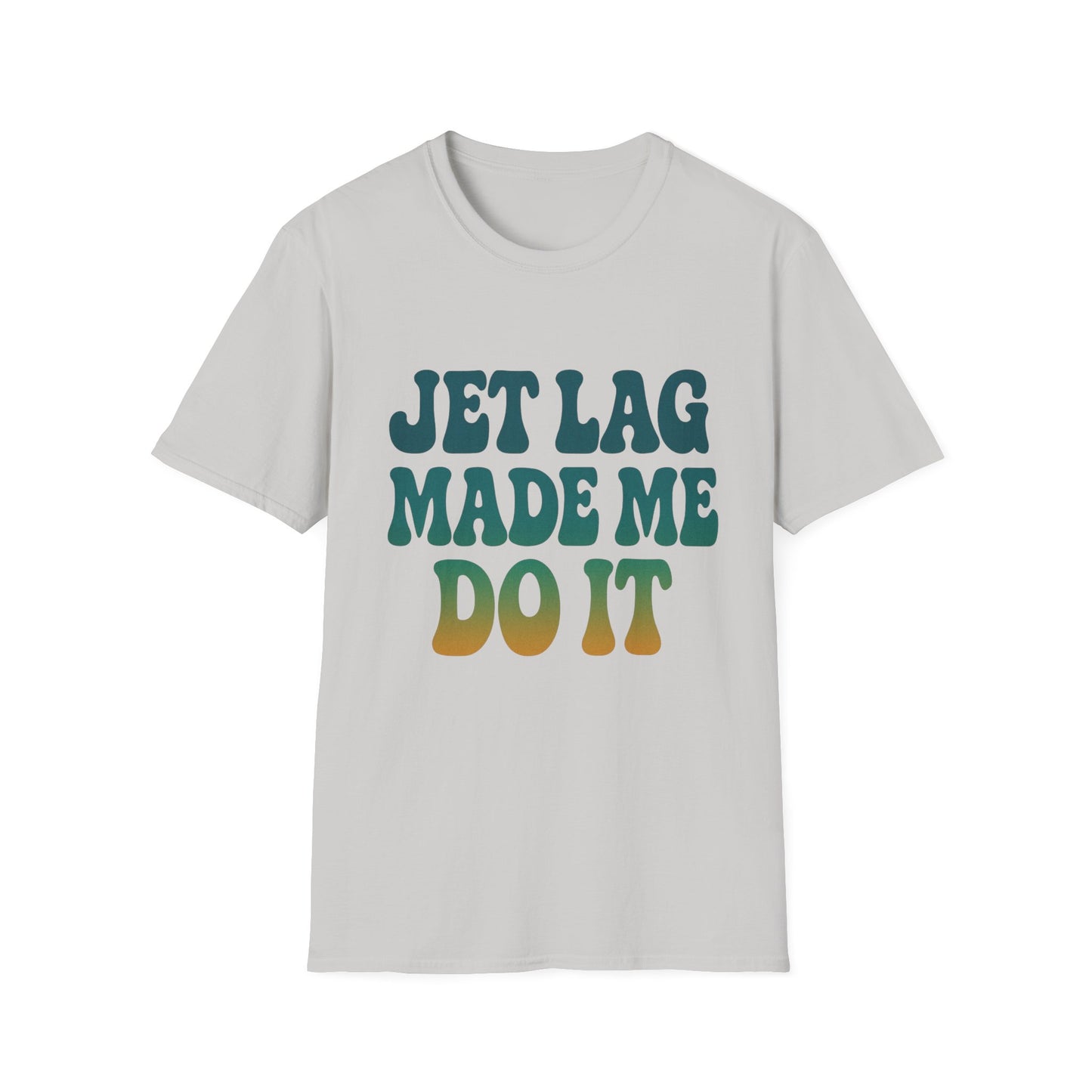 Jet lag made me do it