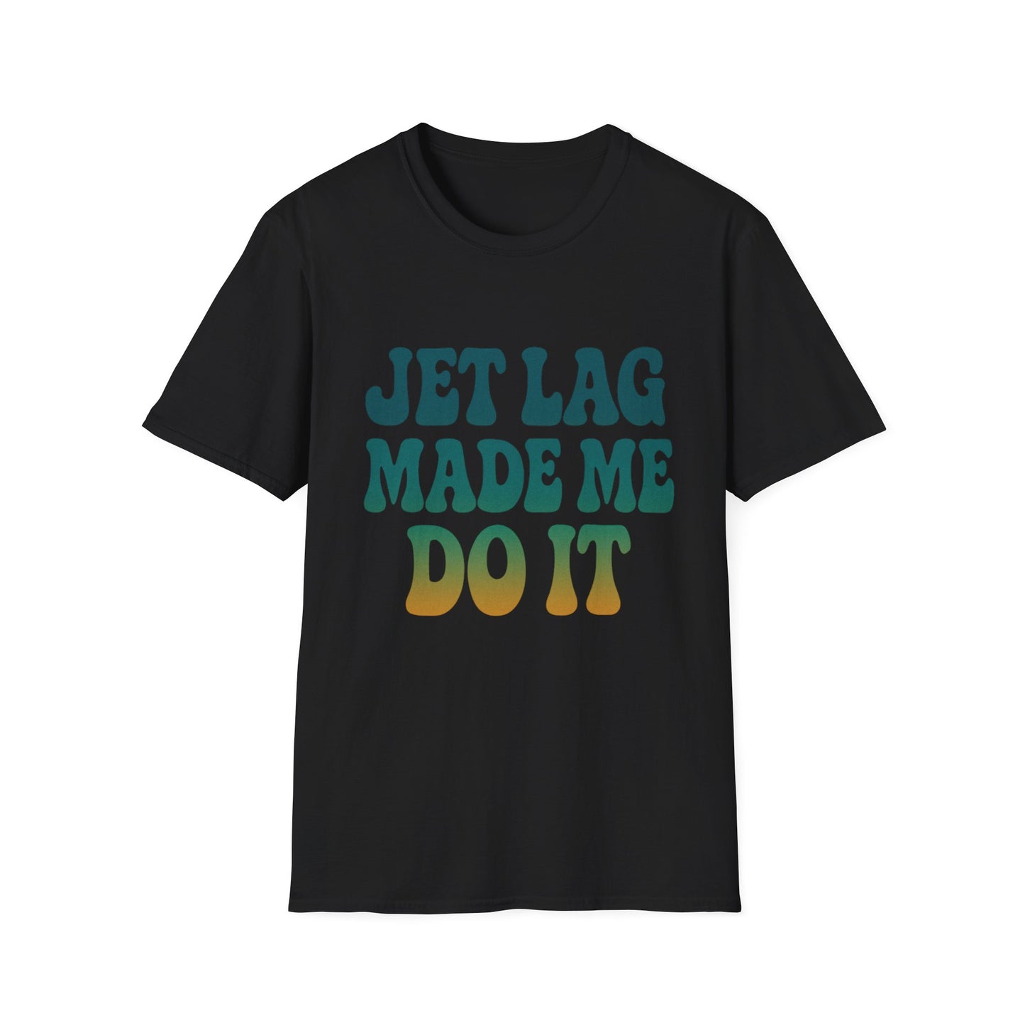 Jet lag made me do it