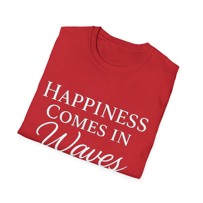 Happiness Comes In Waves