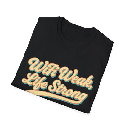 WiFi Weak Life Strong 2