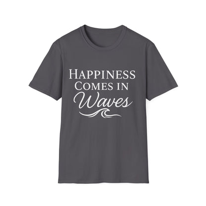 Happiness Comes In Waves
